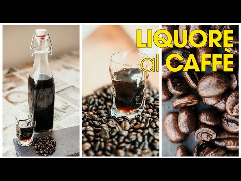 Liquore al caffè fatto in casa: ricetta originale e ingredienti